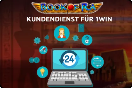 Kundensupport für 1Win Spieler book of ra