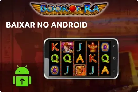 Passos para Baixar o Aplicativo Book of Ra no Android